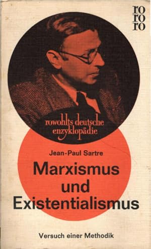 Marxismus und Existentialismus : Versuch e. Methodik. [Dt. Übers. von Herbert Schmitt] / rowohlts...