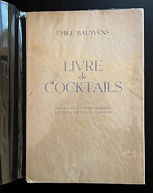 Seller image for Livre de Cocktails : Inscribed By The Author for sale by Ashton Rare Books  ABA : PBFA : ILAB