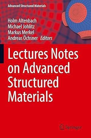 Immagine del venditore per Lectures Notes on Advanced Structured Materials venduto da moluna