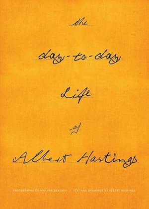 Day-to-Day Life of Albert Hastings