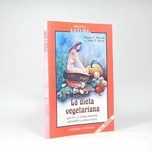 Imagen del vendedor de La Dieta Vegetariana Shirley Moore Mary Byers 1988 G7 a la venta por Libros librones libritos y librazos