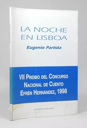 Imagen del vendedor de La Noche En Lisboa Eugenio Partida Ediciones La Rana 1999 G6 a la venta por Libros librones libritos y librazos