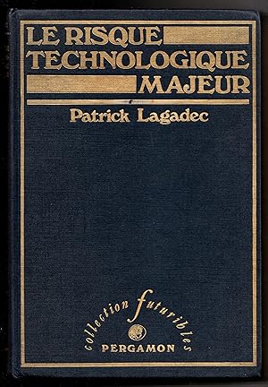 Seller image for Le risque technologique majeur for sale by Librairie Franoise Causse