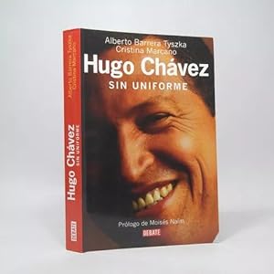 Seller image for Hugo Chvez Sin Uniforme A Barrero C Marcano 2007 H3 for sale by Libros librones libritos y librazos