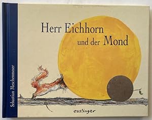 Imagen del vendedor de Herr Eichhorn und der Mond a la venta por Antiquariat UPP