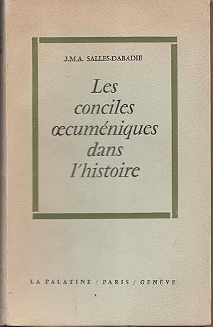 Les conciles oecuméniques dans l'histoire