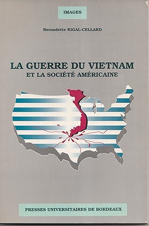 Seller image for La guerre du Vietnam et la socit amricaine for sale by Librairie Franoise Causse