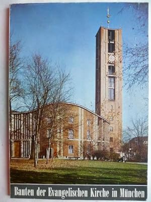 Bild des Verkufers fr Die Evangelische Kirche baut in Mnchen 1948 - 1965. Eine Dokumentation. zum Verkauf von Ostritzer Antiquariat