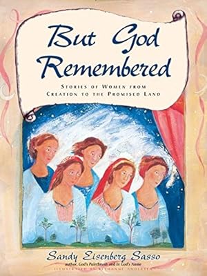 Bild des Verkufers fr But God Remembered: Stories of Women from Creation to the Promised Land (What You Will See Inside) zum Verkauf von WeBuyBooks