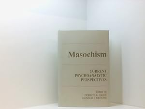 Immagine del venditore per Masochism: Current Psychoanalytic Perspectives: Current Psychoanalytic and Psychotherapeutic Perspectives venduto da Book Broker