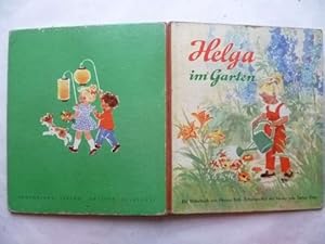 Helga im Garten. Ein Bilderbuch von Hanna Roth-Schaberschul zu Versen von Walter Krumbach.