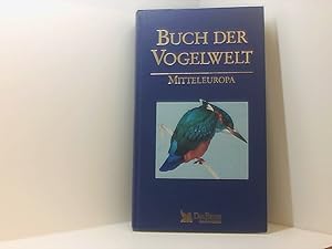 Bild des Verkufers fr Buch der Vogelwelt: Mitteleuropa Mitteleuropa zum Verkauf von Book Broker