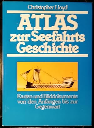 Atlas zur Seefahrtsgeschichte. Karten und Bilddokumente von den Anfängen bis zur Gegenwart