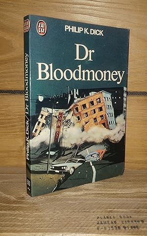 Bild des Verkufers fr DR BLOODMONEY - (doctor bloodmoney or how we got along after the bomb) zum Verkauf von Planet's books