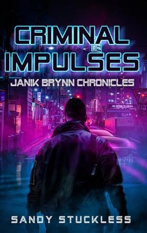Imagen del vendedor de Criminal Impulses : Janik Brynn Chronicles a la venta por AHA-BUCH GmbH