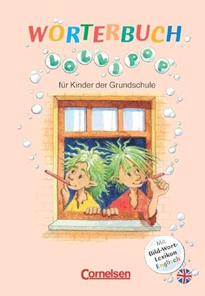 Seller image for LolliPop Wrterbuch - Vergriffene Ausgabe: Wrterbuch mit Bild-Wort-Lexikon Englisch: Flexibler Kunststoff-Einband Fr Kinder der Grundschule / Flexibler Kunststoff-Einband for sale by Antiquariat Buchhandel Daniel Viertel