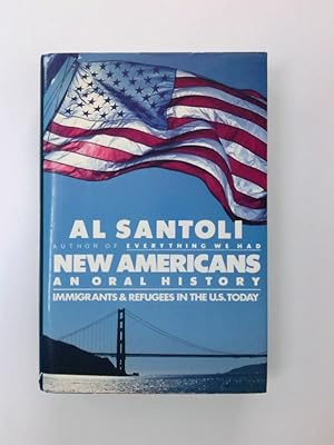Bild des Verkufers fr New Americans: An Oral History : Immigrants and Refugees in the U.S. Today zum Verkauf von Antiquariat Buchhandel Daniel Viertel
