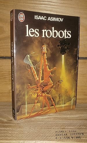 Seller image for LE CYCLE DES ROBOTS - Tome I : Les robots - (robot) for sale by Planet's books