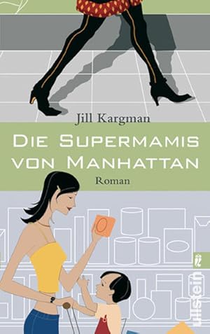 Seller image for Die Supermamis von Manhattan Roman for sale by Antiquariat Buchhandel Daniel Viertel