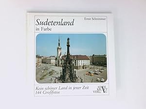 Imagen del vendedor de Sudetenland in Farbe Kein schner Land in jener Zeit a la venta por Antiquariat Buchhandel Daniel Viertel