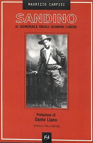 Sandino. Il generale degli uomini liberi