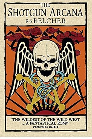 Seller image for Shotgun Arcana: The Six-Gun Tarot (Six Gun Tarot 2) for sale by WeBuyBooks