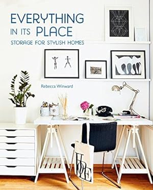 Bild des Verkufers fr Everything in its Place: Storage for Stylish Homes zum Verkauf von WeBuyBooks