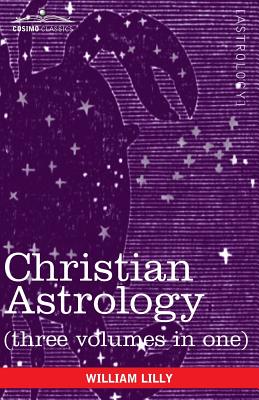 Image du vendeur pour Christian Astrology (Three Volumes in One) (Paperback or Softback) mis en vente par BargainBookStores