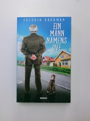 Bild des Verkufers fr Ein Mann namens Ove : Roman Fredrik Backman. Aus dem Schwed. von Stefanie Werner zum Verkauf von Antiquariat Buchhandel Daniel Viertel