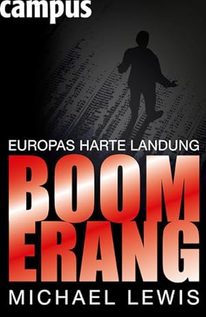 Seller image for Boomerang : Europas harte Landung Michael Lewis. Aus dem Engl. von Waltraud Gtting . for sale by Antiquariat Buchhandel Daniel Viertel