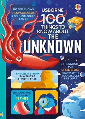 Imagen del vendedor de 100 Things to Know About the Unknown: A fact book for kids by Martin, Jerome, James, Alice, Cook, Lan, Mumbray, Tom, Frith, Alex, Tapsell, Micaela [Hardcover ] a la venta por booksXpress