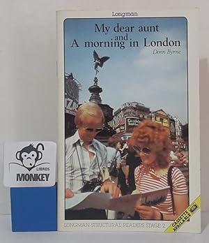 Seller image for My dear aunt and A morning in London. Stage 2 for sale by MONKEY LIBROS