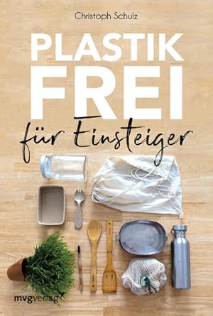 Seller image for Plastikfrei fr Einsteiger Christoph Schulz for sale by Antiquariat Buchhandel Daniel Viertel