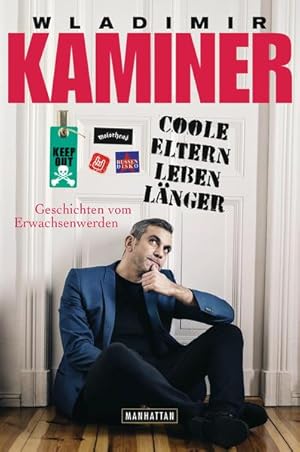 Imagen del vendedor de Coole Eltern leben lnger : Geschichten vom Erwachsenwerden Wladimir Kaminer a la venta por Antiquariat Buchhandel Daniel Viertel
