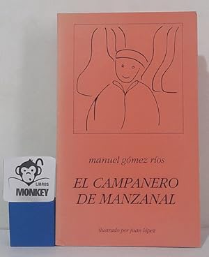 Imagen del vendedor de El Campanero de Manzanal a la venta por MONKEY LIBROS