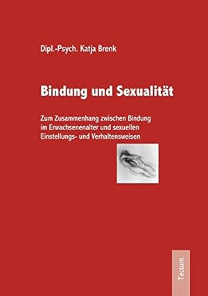 Imagen del vendedor de Bindung und Sexualität a la venta por WeBuyBooks