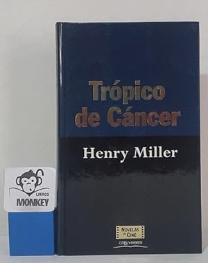 Imagen del vendedor de Trpico de Cncer a la venta por MONKEY LIBROS