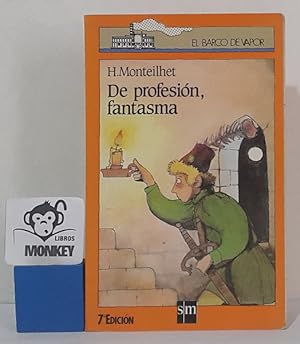 Imagen del vendedor de De Profesin, fantasma a la venta por MONKEY LIBROS