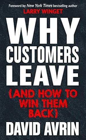 Bild des Verkufers fr Why Customers Leave (and How to Win Them Back): (24 Reasons People Are Leaving You for Competitors, and How to Win Them Back*) zum Verkauf von WeBuyBooks