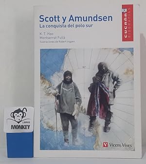 Seller image for Scott y Amundsen. La conquista del polo sur for sale by MONKEY LIBROS