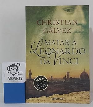 Image du vendeur pour Matar a Leonardo da Vinci mis en vente par MONKEY LIBROS