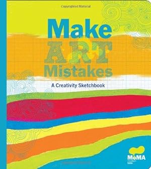 Seller image for Moma Make Mistakes Art: An Inspired Sketchbook for Everyone (Moma Kids) for sale by WeBuyBooks