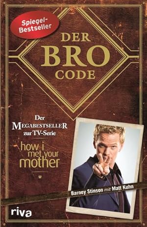 Bild des Verkufers fr Der Bro Code: Das Buch zur TV-Serie How I Met Your Mother. Legendr! Lerne von Barney, wie Du der beste Bro aller Zeiten wirst. SPIEGEL-Bestseller zum Verkauf von Express-Buchversand