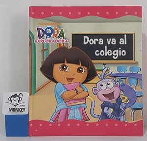 Seller image for Dora va a el colegio for sale by MONKEY LIBROS