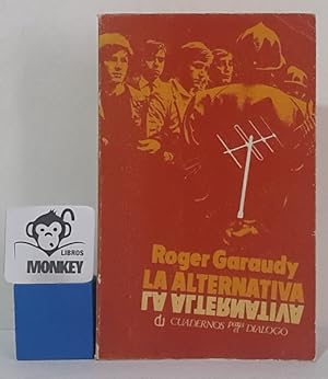 Imagen del vendedor de La alternativa a la venta por MONKEY LIBROS