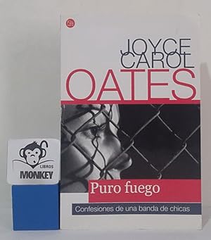 Imagen del vendedor de Puro fuego. Confesiones de una banda de chicas a la venta por MONKEY LIBROS