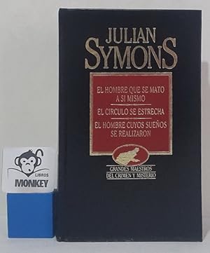 Imagen del vendedor de El hombre que se mat a s mismo. El crculo se estrecha. El hombre cuyos sueos se realizaron a la venta por MONKEY LIBROS