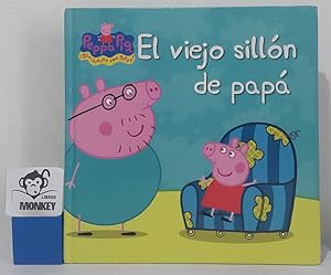 Seller image for El viejo silln de pap. Peppa Pig for sale by MONKEY LIBROS