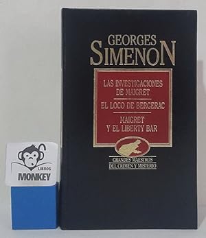 Bild des Verkufers fr Las investigaciones de Maigret. El loco de Bergerac. Maigret y el Liberty Bar zum Verkauf von MONKEY LIBROS