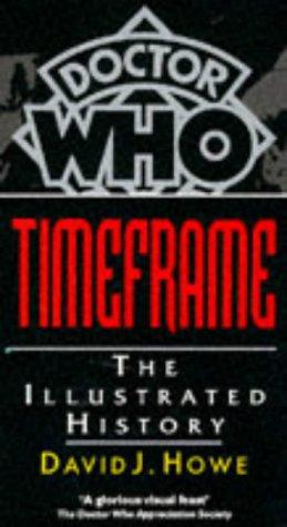 Bild des Verkufers fr Doctor Who Timeframe: An Illustrated History (Doctor Who) zum Verkauf von WeBuyBooks